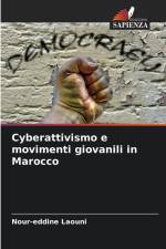 Cyberattivismo e movimenti giovanili in Marocco af Nour-Eddine Laouni