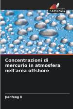 Concentrazioni di mercurio in atmosfera nell'area offshore af Jianfeng Li