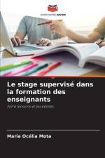 Le stage supervisé dans la formation des enseignants af Maria Océlia Mota