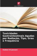 Toxicidades Gastrointestinais Agudas por Radiação, Tipo, Grau e Frequência af Hadeel Al-Jassani