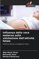 Influenza della voce materna sulla valutazione dell'attività fetale af Alba Marín Pérez