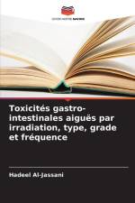 Toxicités gastro-intestinales aiguës par irradiation, type, grade et fréquence af Hadeel Al-Jassani