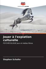 Jouer à l'expiation culturelle af Stephen Schafer
