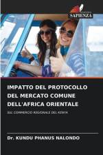 IMPATTO DEL PROTOCOLLO DEL MERCATO COMUNE DELL'AFRICA ORIENTALE af Kundu Phanus Nalondo