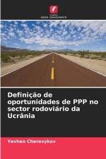 Definição de oportunidades de PPP no sector rodoviário da Ucrânia af Yevhen Cherevykov¿