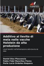 Additivo al lievito di mela nelle vacche Holstein da alta produzione af Daniel Díaz Plascencia