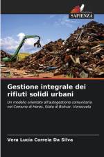 Gestione integrale dei rifiuti solidi urbani af Vera Lucía Correia Da Silva