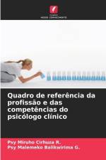 Quadro de referência da profissão e das competências do psicólogo clínico af Psy Miruho Cirhuza R.