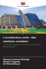 L'architecture verte : Des solutions rentables af Maryam Zamani Motlagh