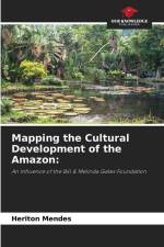 Mapping the Cultural Development of the Amazon: af Heriton Mendes