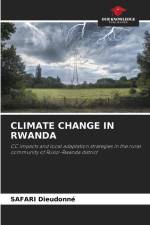 CLIMATE CHANGE IN RWANDA af Safari Dieudonné