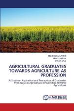 AGRICULTURAL GRADUATES TOWARDS AGRICULTURE AS PROFESSION af Mohini Devi Laveti