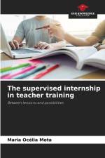 The supervised internship in teacher training af Maria Océlia Mota