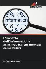L'impatto dell'informazione asimmetrica sui mercati competitivi af Sofyan Oumane
