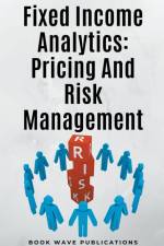 Fixed Income Analytics af Book Wave Publications