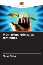 Mutilations génitales féminines af Abebe Alemu