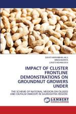 IMPACT OF CLUSTER FRONTLINE DEMONSTRATIONS ON GROUNDNUT GROWERS UNDER af Swati Naranbhai Jalu
