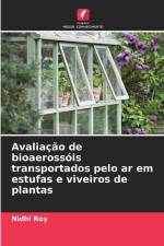 Avaliação de bioaerossóis transportados pelo ar em estufas e viveiros de plantas af Nidhi Roy