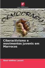 Ciberactivismo e movimentos juvenis em Marrocos af Nour-Eddine Laouni