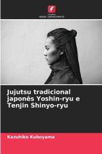Jujutsu tradicional japonês Yoshin-ryu e Tenjin Shinyo-ryu af Kazuhiko Kuboyama