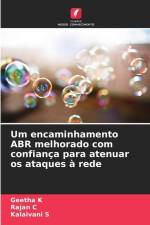 Um encaminhamento ABR melhorado com confiança para atenuar os ataques à rede af Geetha K
