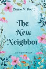 The New Neighbor af Diane M. Pratt