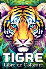 Tigre Libro de Colorear af Lea Schöning Bb