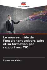 Le nouveau rôle de l'enseignant universitaire et sa formation par rapport aux TIC af Esperanza Valero