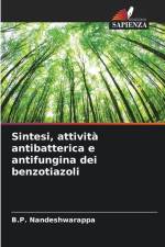 Sintesi, attività antibatterica e antifungina dei benzotiazoli af B. P. Nandeshwarappa