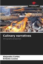 Culinary narratives af Alejandro Cortés