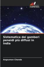 Sistematica dei gamberi peneidi più diffusi in India af Angsuman Chanda