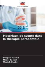 Matériaux de suture dans la thérapie parodontale af Deepali Mathur