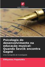 Psicologia do desenvolvimento na educação musical: Quando ¿ev¿ík encontra Gagné af Efthymios Papatzikis