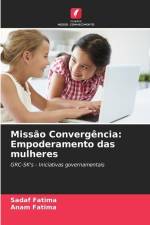 Missão Convergência: Empoderamento das mulheres af Sadaf Fatima
