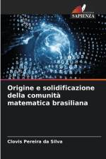 Origine e solidificazione della comunità matematica brasiliana af Clovis Pereira Da Silva