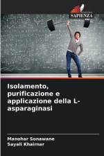 Isolamento, purificazione e applicazione della L-asparaginasi af Manohar Sonawane
