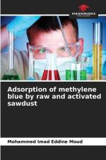 Adsorption of methylene blue by raw and activated sawdust af Mohammed Imad Eddine Moud