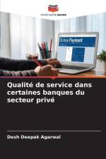 Qualité de service dans certaines banques du secteur privé af Desh Deepak Agarwal