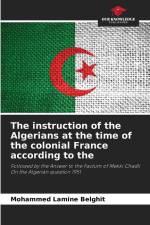 The instruction of the Algerians at the time of the colonial France according to the af Mohammed Lamine Belghit