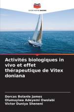 Activités biologiques in vivo et effet thérapeutique de Vitex doniana af Dorcas Bolanle James