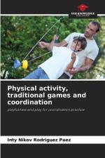 Physical activity, traditional games and coordination af Inty Nikov Rodriguez Paez
