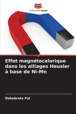 Effet magnétocalorique dans les alliages Heusler à base de Ni-Mn af Debabrata Pal