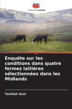 Enquête sur les conditions dans quatre fermes laitières sélectionnées dans les Midlands af Tecklah Usai