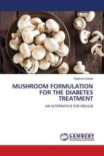 MUSHROOM FORMULATION FOR THE DIABETES TREATMENT af Rajendra Kakde