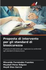 Proposta di intervento per gli standard di biosicurezza af Misveide Fernández Fuentes