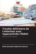 Trouble déficitaire de l'attention avec hyperactivité (TDAH) af Raul Gerardo Gutierrez Guerra
