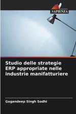 Studio delle strategie ERP appropriate nelle industrie manifatturiere af Gagandeep Singh Sodhi