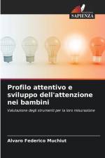Profilo attentivo e sviluppo dell'attenzione nei bambini af Álvaro Federico Muchiut