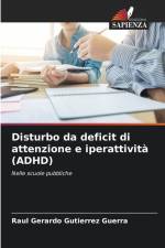 Disturbo da deficit di attenzione e iperattività (ADHD) af Raul Gerardo Gutierrez Guerra