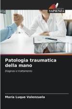 Patologia traumatica della mano af María Luque Valenzuela